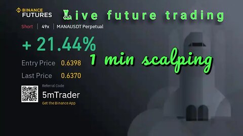 10 may,Live 1 Min Scalping Crypto | Live Trading MANA/Usdt
