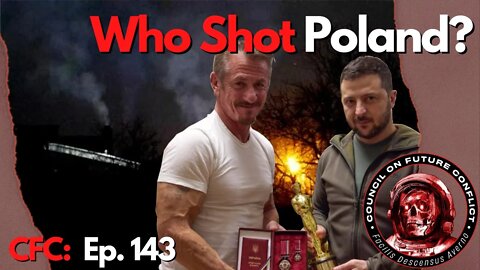 CFC Ep. 143: Who shot Poland?