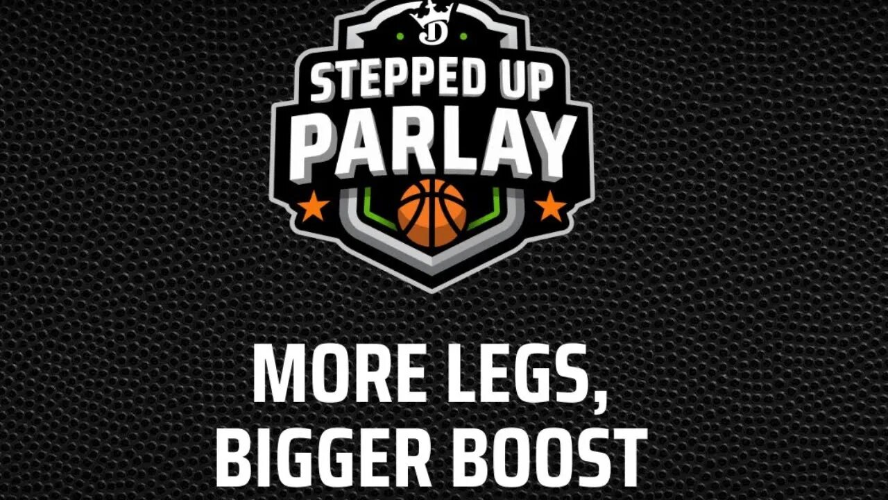 How to Beat Draft Kings Stepped Up Parlay Boosts