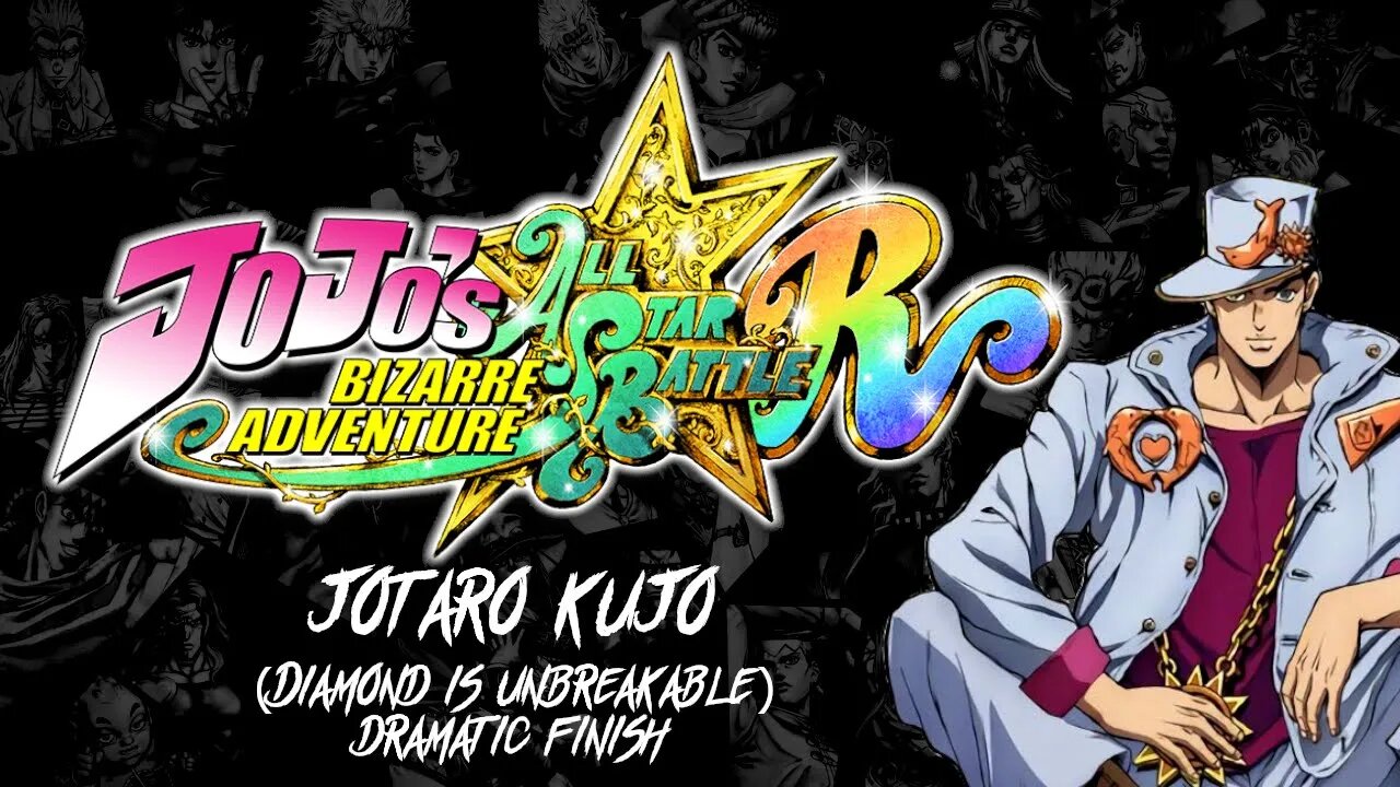 #JOJOSBIZARREADVENTURE: All-Star Battle R - Jotaro Kujo (Diamond is Unbreakable) Dramatic Finish