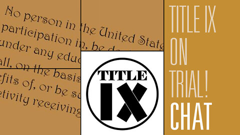 Title IX and the Dear Colleague Letter on Trial! | Fireside Chat 218