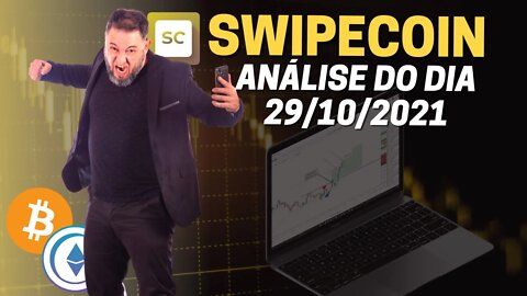 [🐴CRIPTO BAGUAL] SWIPECOIN - Análise do Bitcoin (BTC) e Ethereum (ETH) no dia 29/10/2021