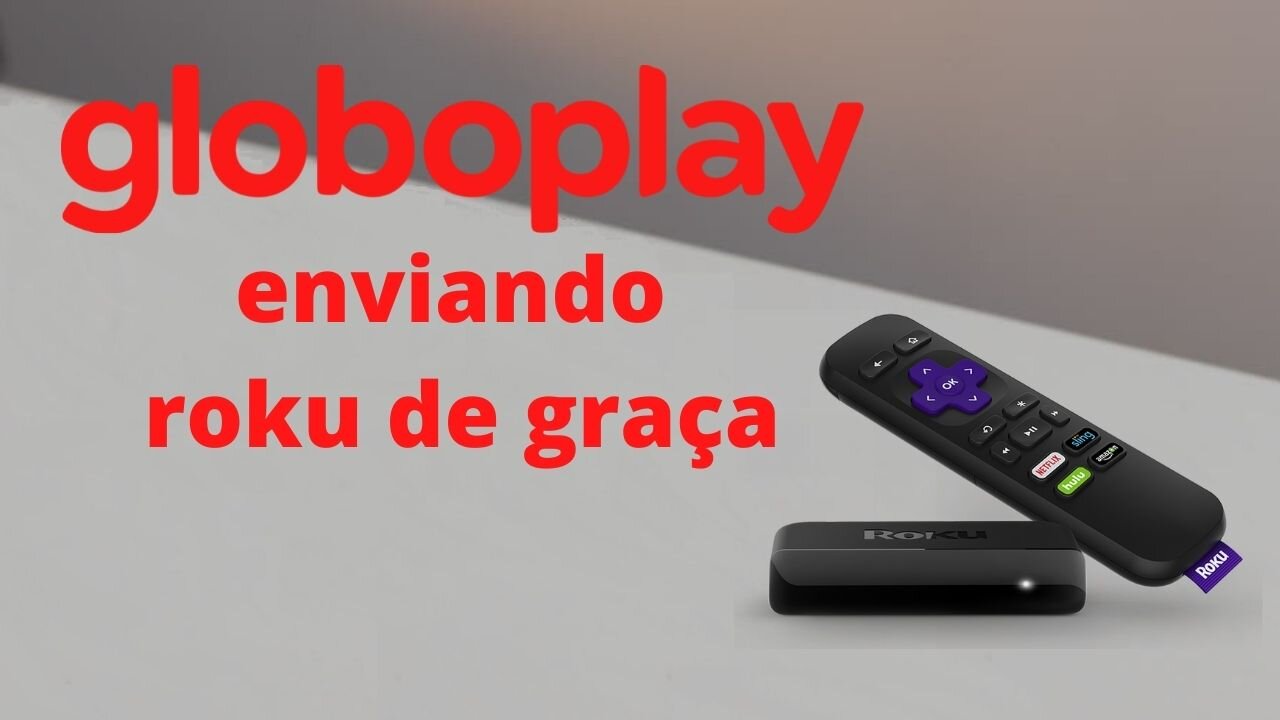Globoplay envia roku express de graça para usuários do Fire Tv Stick