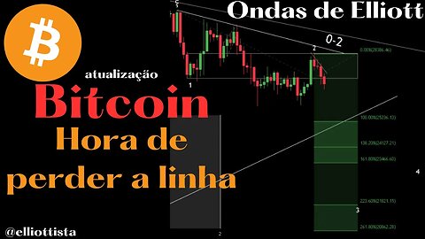 Bitcoin - Hora de perder a linha | ONDAS DE ELLIOTT