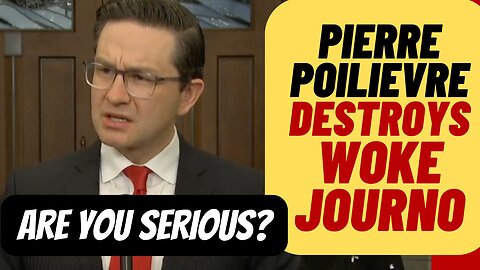 Pierre Poilievre DESTROYS Woke Journalist On Bail Reform