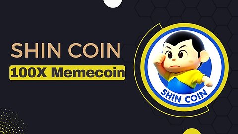 Shin Coin - Positive energy-driven community - Next 1000X Memecoin?