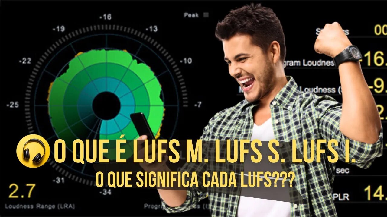 Você Sabe O Que Significa LUFS M, LUFS S, LUFS I ???