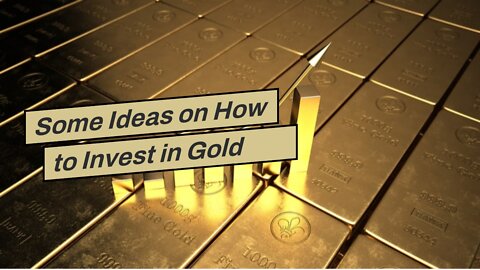 Some Ideas on How to Invest in Gold and Other Metals with an IRA You Need To Know