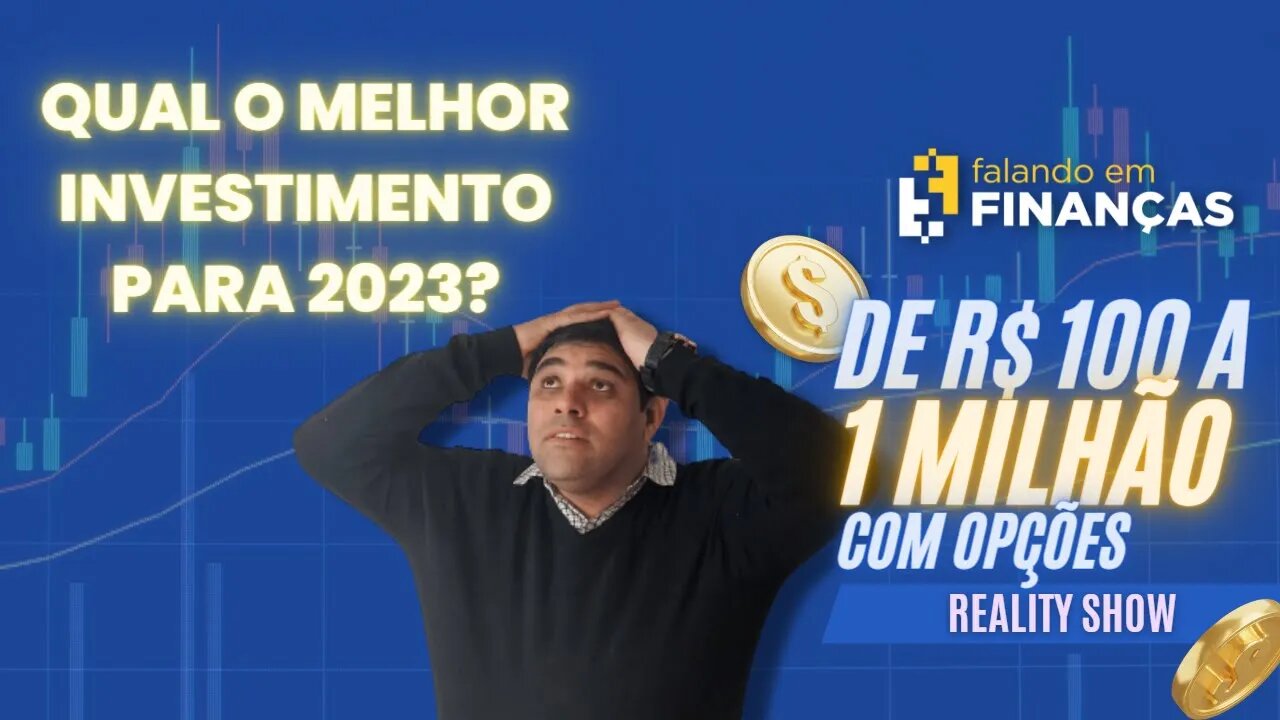 MELHOR MERCADO PARA INVESTIR - OPÇÕES