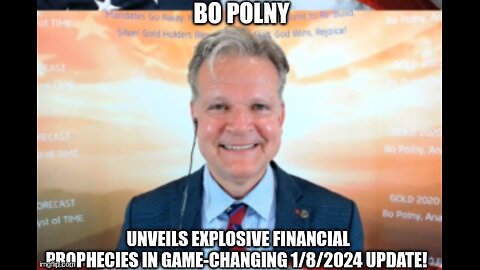 Bo Polny Unveils Explosive Financial Prophecies in Game-Changing 1/8/2024 Update!