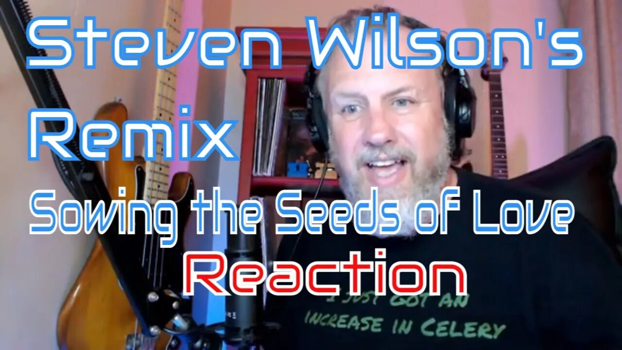 Steven Wilson's Remix - Tears For Fears - Sowing the Seeds of Love 5.1 4K - First Listen/Reaction