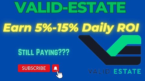 Valid Estate Still Paying? Let's Check This Out!