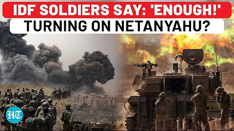 IDF Army Begins to Crumble. Furious Israeli Soldiers Turn Against Netanyahu. Gaza War Pushes IDF to Brink