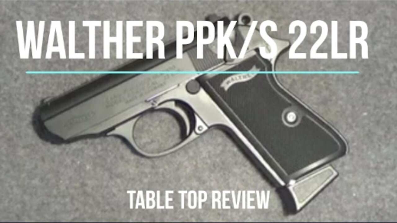 Walther PPK/S 22LR Tabletop Review - Episode #202013