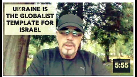 UKRAINE IS THE GLOBALIST TEMPLATE FOR ISRAEL