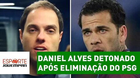 Repórter DETONA Daniel Alves após eliminação do PSG!