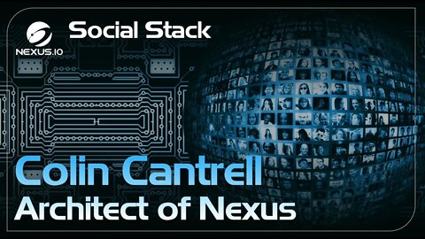 Social Stack - Architect of Nexus Ep.16 #Nexus #NXS #WEB3