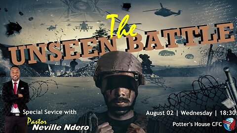 SPECIAL SERVICE PM | Pst Neville Ndero | THE UNSEEN BATTLE | 18:30 | 02 August 2023