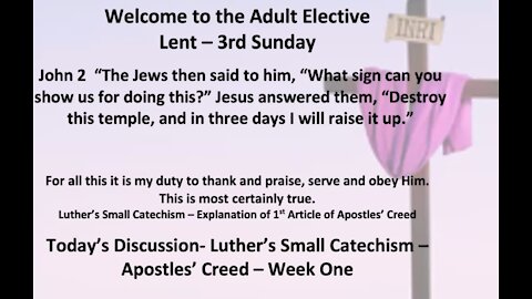 21-03-07 Small Catechism - Apostles' Creed - week one