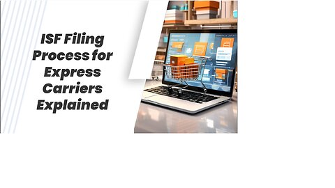 How Can I File ISF for Express Carriers Efficiently?