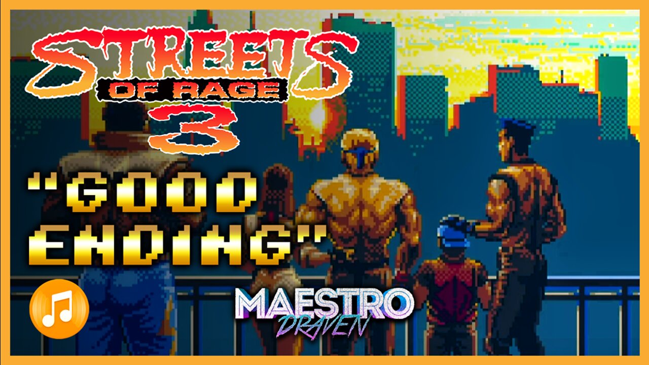 Good Ending (Expanded & Enhanced) - STREETS OF RAGE 3