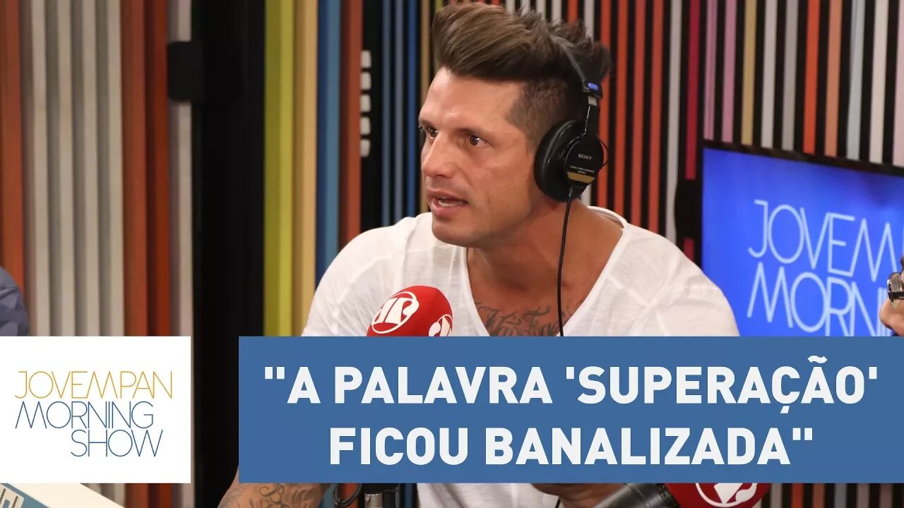 Fernando Fernandes: "A palavra 'superação' ficou banalizada" | Morning Show