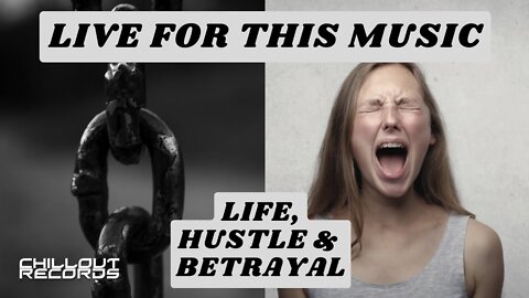 Live for this Music - Life, hustle & betrayal