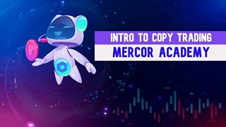 Mercor Academy Tutorial - Intro to Copy Trading | Investor's Tutorials