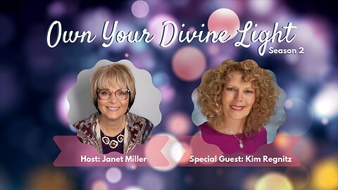 Own Your Divine Light Show Season 2 with Kim Regnitz