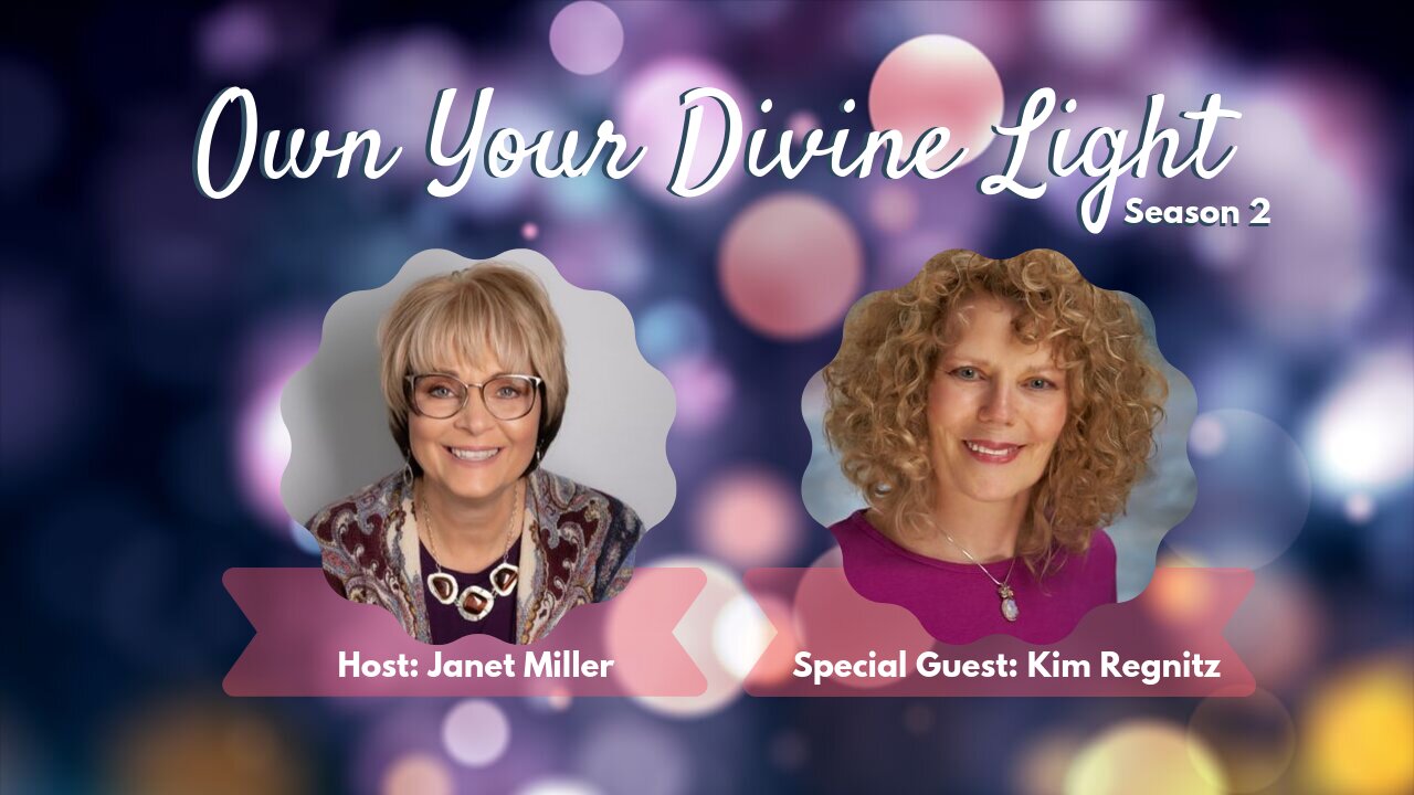 Own Your Divine Light Show Season 2 with Kim Regnitz