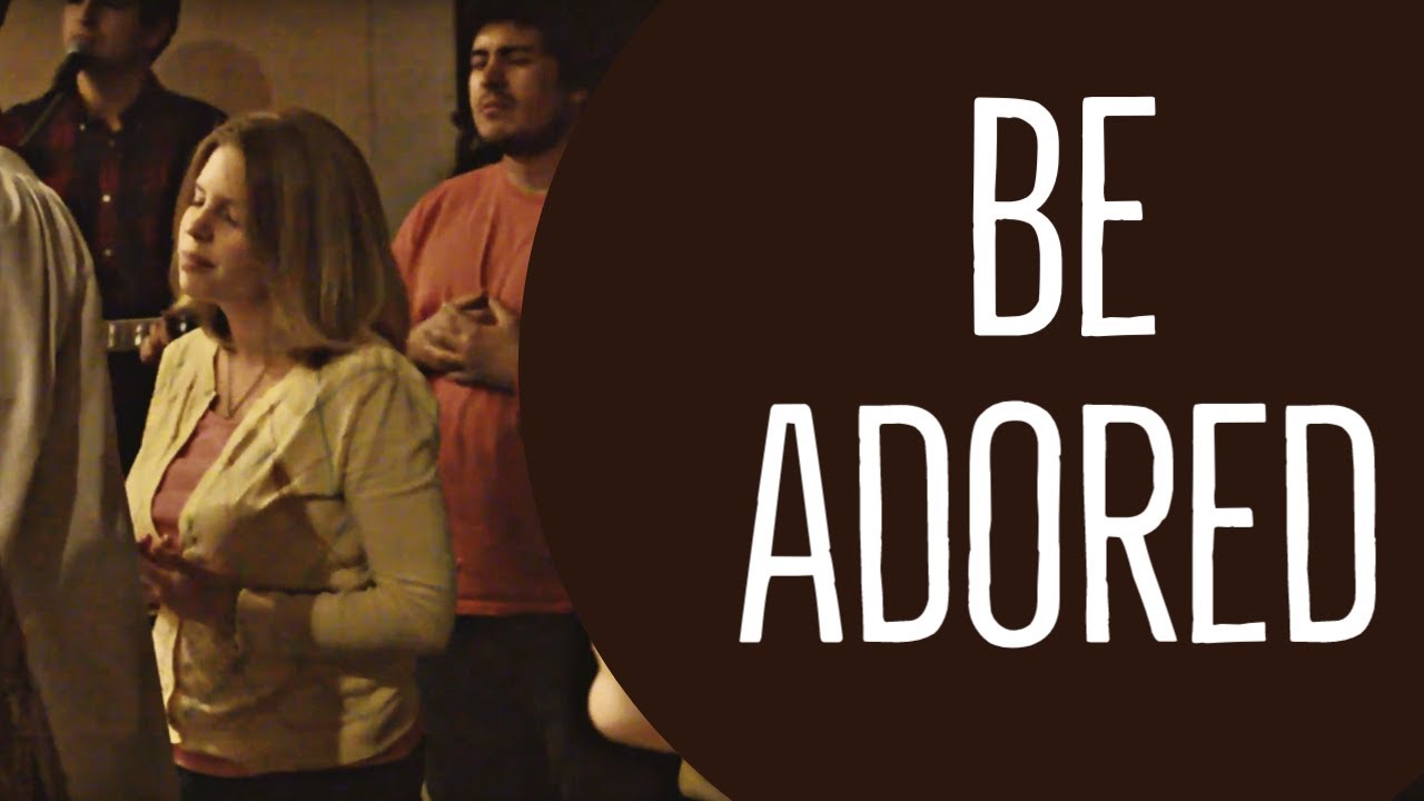 Be Adored - Benedictio (Live in Adoration)