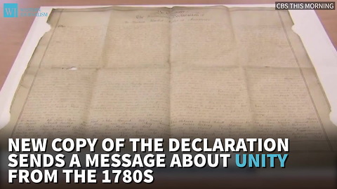 New Copy Of The Declaration Sends A Message About Unity From The 1780s