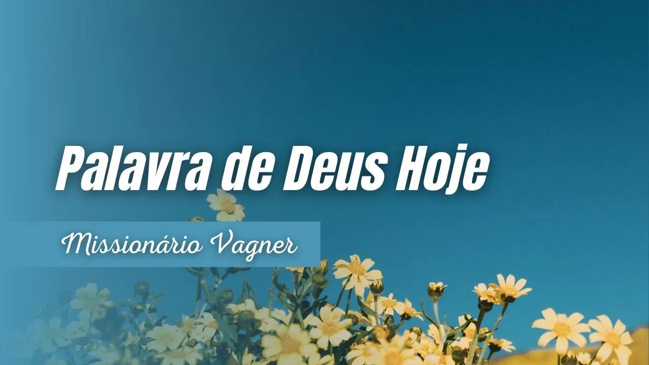 Gratidão Senhor fiel é o que prometeu - Palavra de Deus Hoje