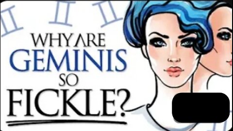 why are geminis So Fickle ?
