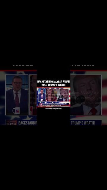 Backstabbing Alyssa Farah Faces Trump's Wrath!