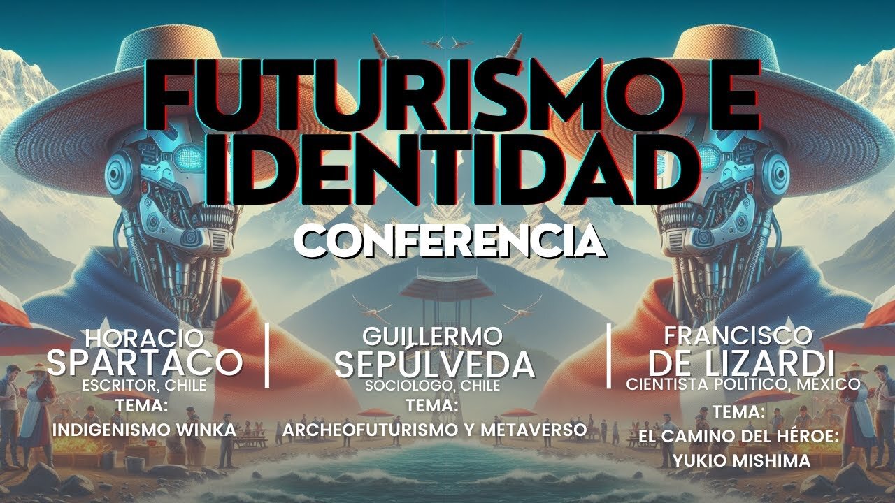 CONFERENCIA: "Futurismo e Identidad"