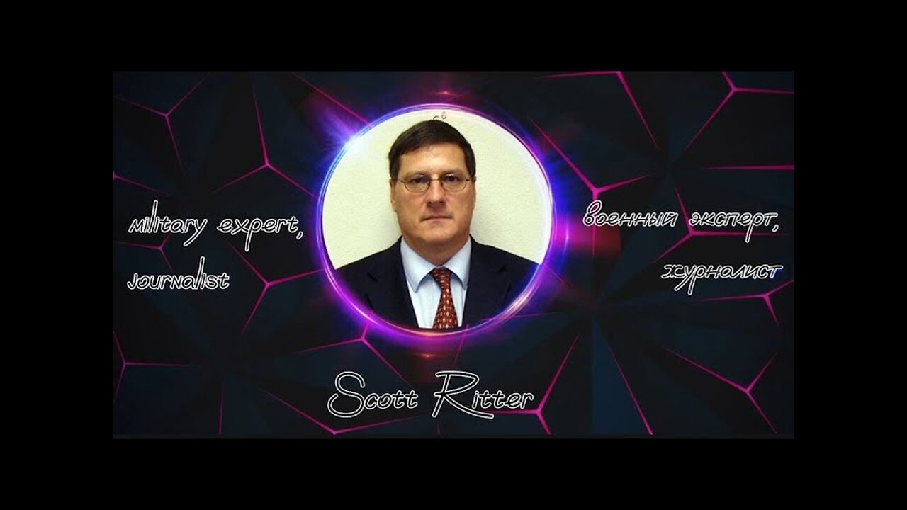 📢In search of the truth. Interview with Scott Ritter