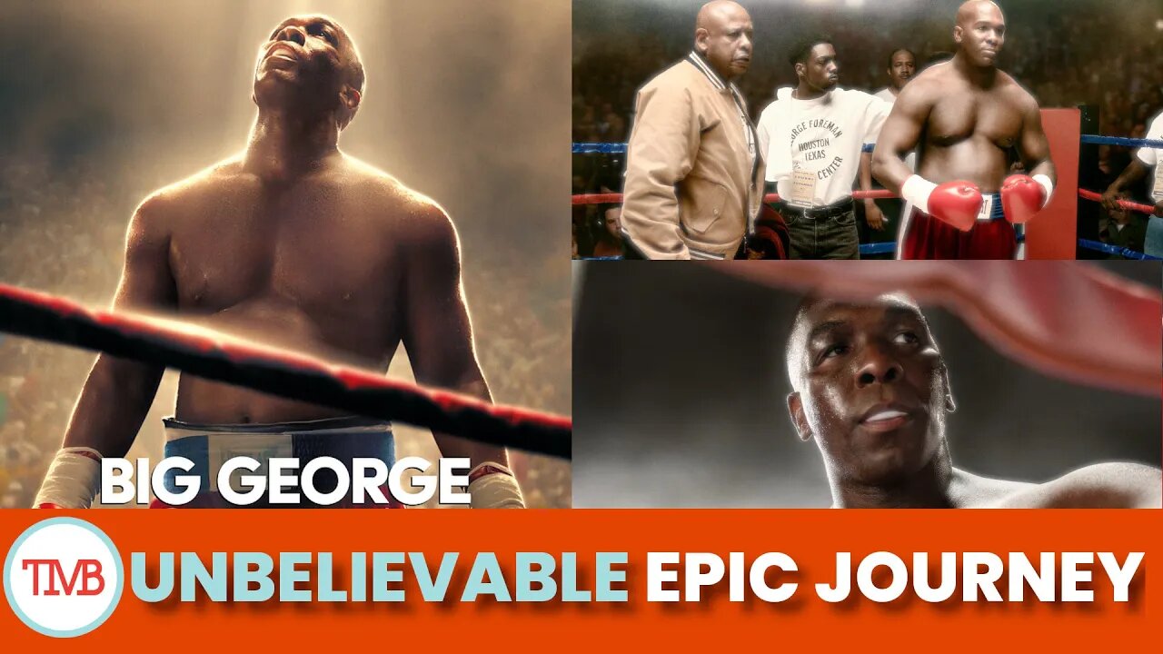 Big George Foreman Review: The Unbelievable Story