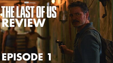 It's ok... | HBO's The Last of Us | Episode 1 Review