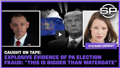 Taped Confession, Election Fraud Nuke: Explosive Evidence of PA Fraud "Bigger than Watergate."