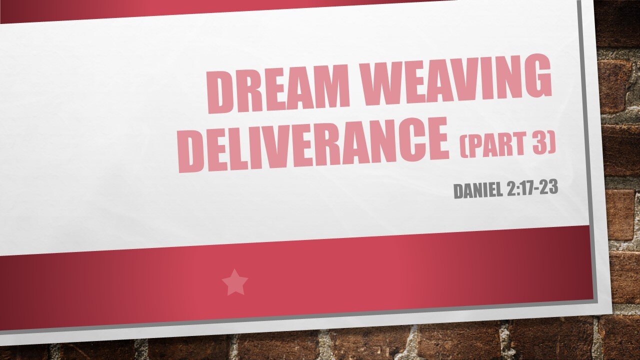 7@7 #74: Dream-weaving Deliverance 3