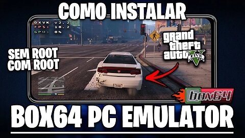 COMO INSTALAR O BOX64 NO SEU CELULAR! | RODE GTA 5, GOD OF WAR E OUTROS JOGOS NO SEU SMARTPHONE!