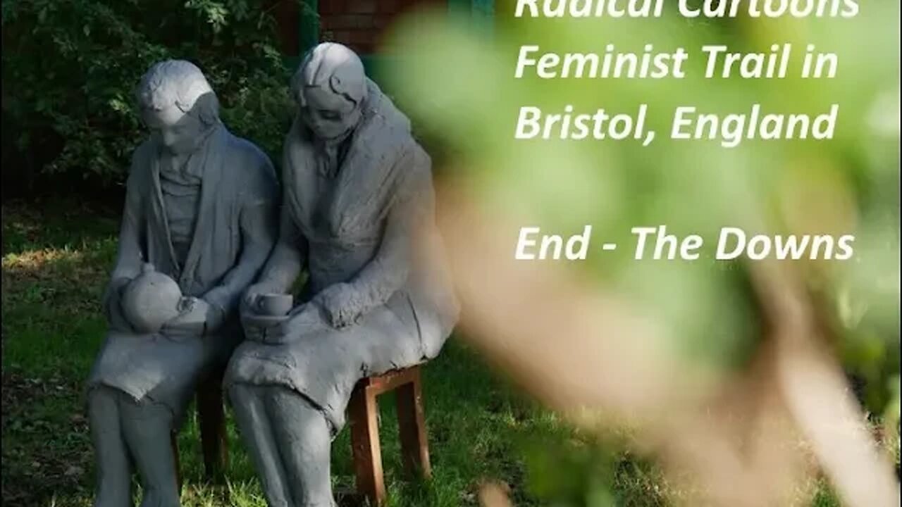 Radical Cartoons' Feminist Trail in Bristol, England - Final section - The Downs