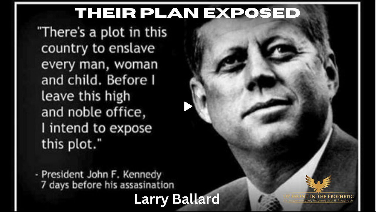 Larry Ballard - Their Plan Exposed!