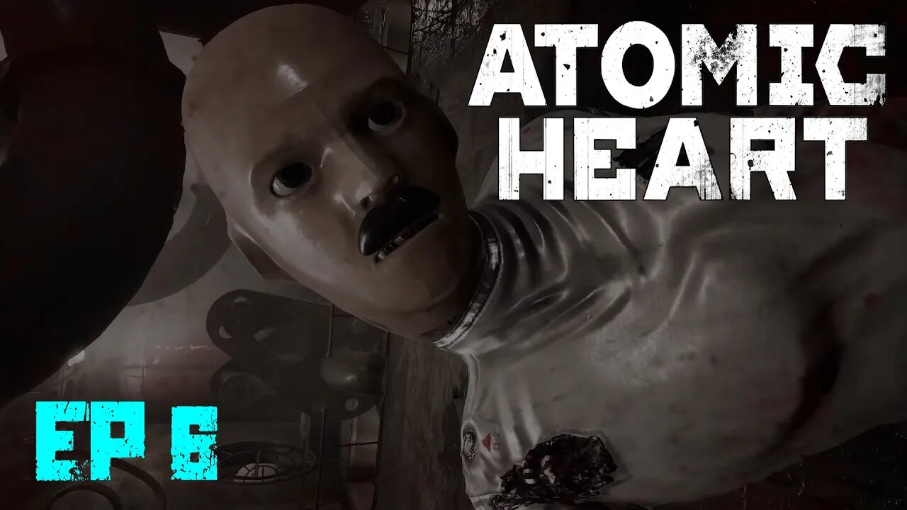 Atomic Heart - Playthrough - Ep6