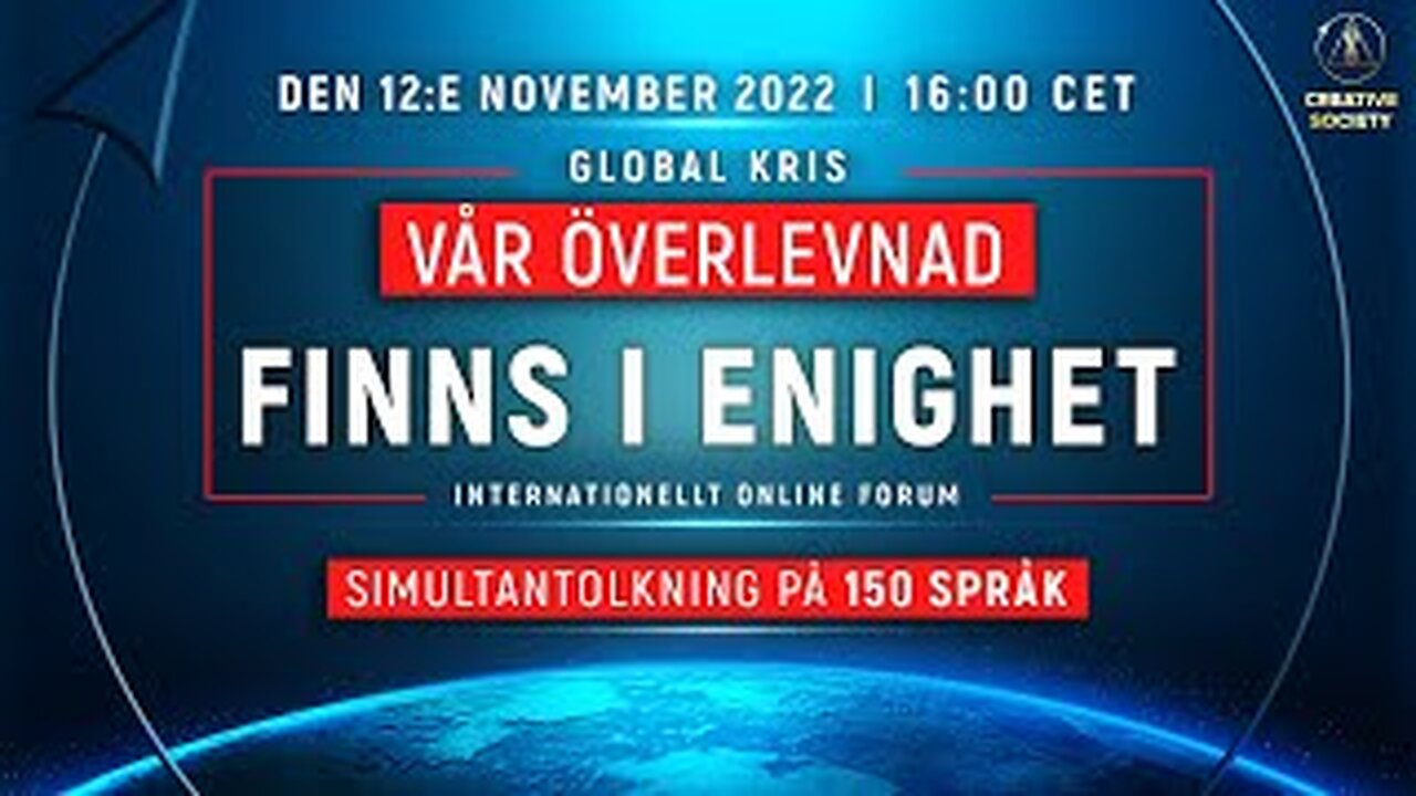 Global Kris. Vår Överlevnad finns i Enighet | Internationellt Online Forum. Den 12:e November 2022