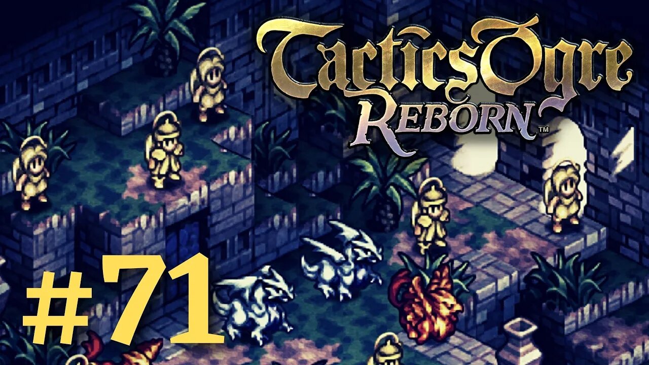 FAST TRAVEL THROUGH SAN BRONSA RUINS | Tactics Ogre Reborn #71