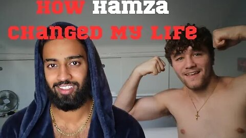 How Hamza Changed My life: My Journey At 17 Years Old