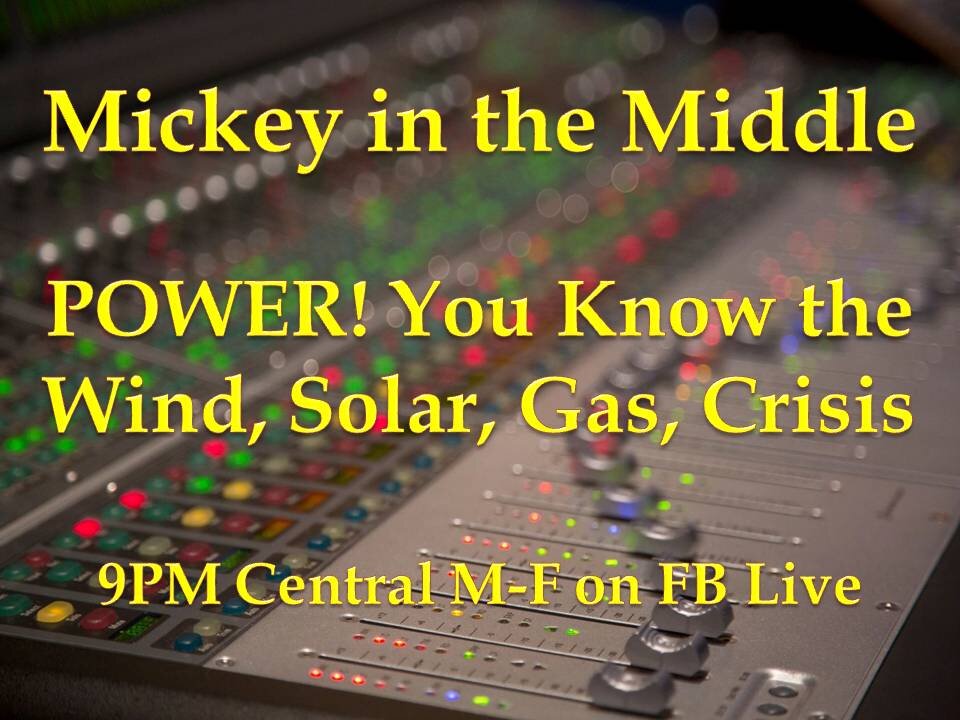 210216 Mickey in the Middle on POWER! You Know the Wind, Solar, Gas, Crisis