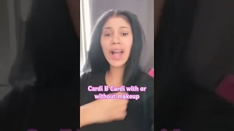 Cardi be with or without makeup #shorts